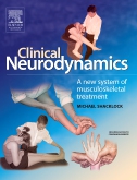 Clinical Neurodynamics: A New System of Neuromusculoskeletal Treatment