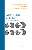 Imaging of Airway Diseases, An Issue of Radiologic Clinics of North America