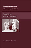 Cutaneous Melanoma, An Issue of Clinics in Plastic Surgery (The Clinics: Surgery) William Dzwierzynski MD  FACS