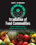 Irradiation of Food ComTechniques, Applications, Detection, Legislation, Safety and Consumer Opinion
