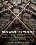 Glantz & Kissell: Multi-Asset Risk Modeling: Techniques for a Global Economy in an Electronic and Algorithmic Trading Era, 1st Edition
