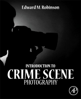 Introduction to Crime Scene Photography, 1st Edition