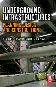 Underground Infrastructures, 1st Edition,R Goel,ISBN9780123971685