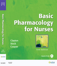Basic Pharmacology for Nurses, 15th Edition,Bruce Clayton,Yvonne Stock,Sandra Cooper,ISBN9780323057806