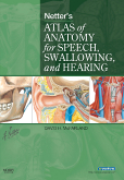 cover image - Netter's Atlas of Anatomy for Speech, Swallowing, and Hearing