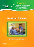 cover image - Mosby's Nursing Assistant Video Skills - Nutrition & Fluids DVD 3.0,3rd Edition