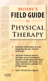 cover image - Mosby's Field Guide to Physical Therapy