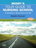 Mosbys Tour Guide to Nursing School