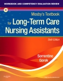 cover image - Workbook and Competency Evaluation Review for Mosby's Textbook for Long-Term Care Nursing Assistants,6th Edition
