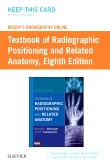 cover image - Mosby's Radiography Online for Textbook of Radiographic Positioning & Related Anatomy (Access Code),8th Edition