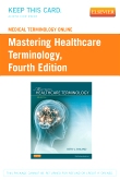 cover image - Medical Terminology Online for Mastering Healthcare Terminology,4th Edition