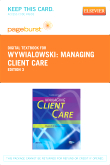 cover image - Managing Client Care - Elsevier eBook on VitalSource (Retail Access Card),3rd Edition