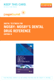 cover image - Mosby's Dental Drug Reference - Elsevier eBook on VitalSource (Retail Access Card),9th Edition