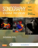 cover image - Sonography Exam Review: Physics, Abdomen, Obstetrics and Gynecology - Elsevier eBook on VitalSource,2nd Edition