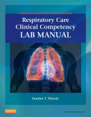 Respiratory Care Clinical Competency Lab Manual