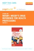 cover image - Mosby's Drug Reference for Health Professions - Elsevier eBook on VitalSource (Retail Access Card),4th Edition