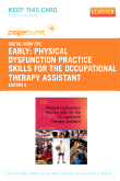 cover image - Physical Dysfunction Practice Skills for the Occupational Therapy Assistant - Elsevier eBook on VitalSource (Retail Access Card),3rd Edition