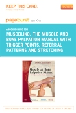cover image - The Muscle and Bone Palpation Manual with Trigger Points, Referral Patterns and Stretching - Elsevier eBook on Intel Education Study (Retail Access Card)
