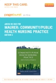 cover image - Community/Public Health Nursing Practice - Elsevier eBook on Intel Education Study (Retail Access Card),5th Edition