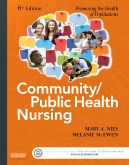 Community/Public Health Nursing Online for Nies and McEwen: Community/Public Health Nursing