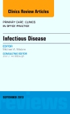 Infectious Disease, An Issue of Primary Care Clinics in Office Practice