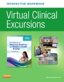 cover image - Virtual Clinical Excursions Online and Print Workbook for Foundations of Maternal-Newborn & Women's Health Nursing,6th Edition