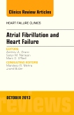Atrial Fibrillation and Heart Failure, An Issue of Heart Failure Clinics
