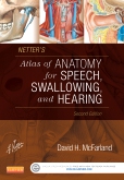 cover image - Evolve Resources for Netter's Atlas of Anatomy for Speech, Swallowing, and Hearing,2nd Edition