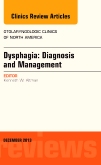 Dysphagia, An Issue of Otolaryngologic Clinics