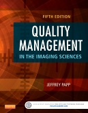 cover image - Quality Management in the Imaging Sciences,5th Edition
