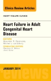 Heart Failure in Adult Congenital Heart Disease, An Issue of Heart Failure Clinics