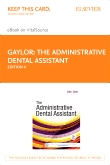 cover image - The Administrative Dental Assistant - Elsevier eBook on VitalSource (Retail Access Card),4th Edition
