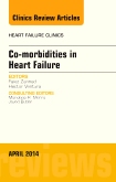 Co-morbidities in Heart Failure, An Issue of Heart Failure Clinics