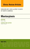 Mastocytosis, An Issue of Immunology and Allergy Clinics