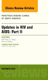 Updates in HIV and AIDS: Part II, An Issue of Infectious Disease Clinics