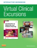 cover image - Virtual Clinical Excursions Online and Print Workbook for Introduction to Maternity and Pediatric Nursing,7th Edition