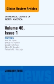 Volume 46, Issue 1, An Issue of Orthopedic Clinics