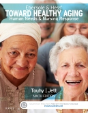 cover image - Ebersole &Hess’ Toward Health Aging: Human Needs & Nursing Response - Custom E-Book,9th Edition
