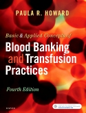 cover image - Basic & Applied Concepts of Blood Banking and Transfusion Practices,4th Edition
