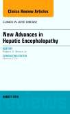 New Advances in Hepatic Encephalopathy, An Issue of Clinics in Liver Disease