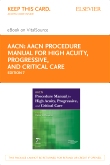 cover image - AACN Procedure Manual for High Acuity, Progressive, and Critical Care - Elsevier eBook on VitalSource (Retail Access Card),7th Edition