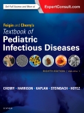 Feigin and Cherrys Textbook of Pediatric Infectious Diseases