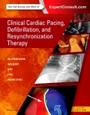 Clinical Cardiac Pacing, Defibrillation and Resynchronization Therapy