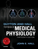 Elsevier: Guyton and Hall Textbook of Medical Physiology E-Book