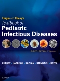 Feigin and Cherrys Textbook of Pediatric Infectious Diseases E-Book