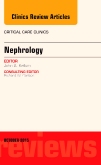 Nephrology, An Issue of Critical Care Clinics
