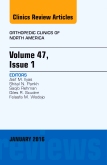 Volume 47, Issue 1, An Issue of Orthopedic Clinics