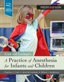 cover image - A Practice of Anesthesia for Infants and Children,6th Edition