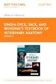 cover image - Dyce, Sack and Wensing's Textbook of Veterinary Anatomy - Elsevier eBook on VitalSource (Retail Access Card),5th Edition