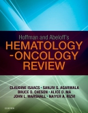 Hoffman and Abeloffs Hematology-Oncology Review E-Book